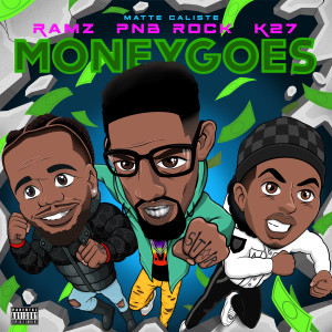 ดาวน์โหลดและฟังเพลง Money Goes (Explicit) พร้อมเนื้อเพลงจาก K27