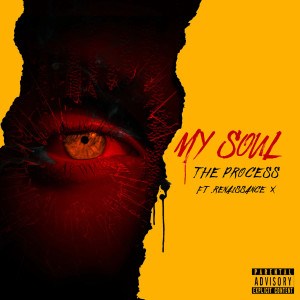 Listen to My Soul (Explicit) (其他) song with lyrics from The Process