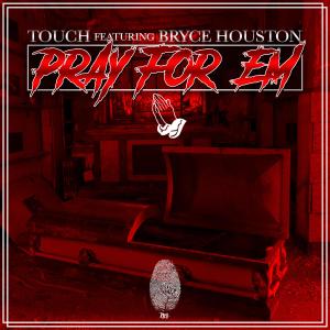 Pray for Em (feat. Bryce Houston) (Explicit)