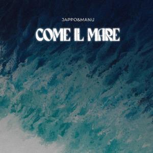 收聽Jappo & Manu的Come il mare歌詞歌曲