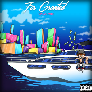 Album For Granted (Explicit) from 
