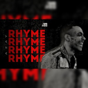 ดาวน์โหลดและฟังเพลง Rhyme (Explicit) พร้อมเนื้อเพลงจาก Azay