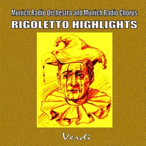Rigoletto Highlights