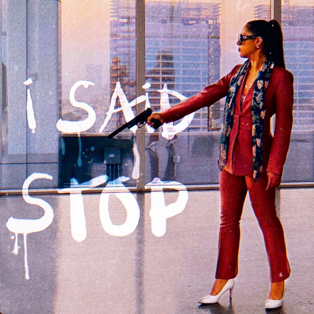 I Said 'stop' (Explicit)