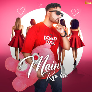 Listen to Main Kya Karu song with lyrics from Ahaan