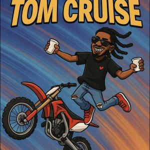 ดาวน์โหลดและฟังเพลง Tom Cruise (Explicit) พร้อมเนื้อเพลงจาก Jay D$nero