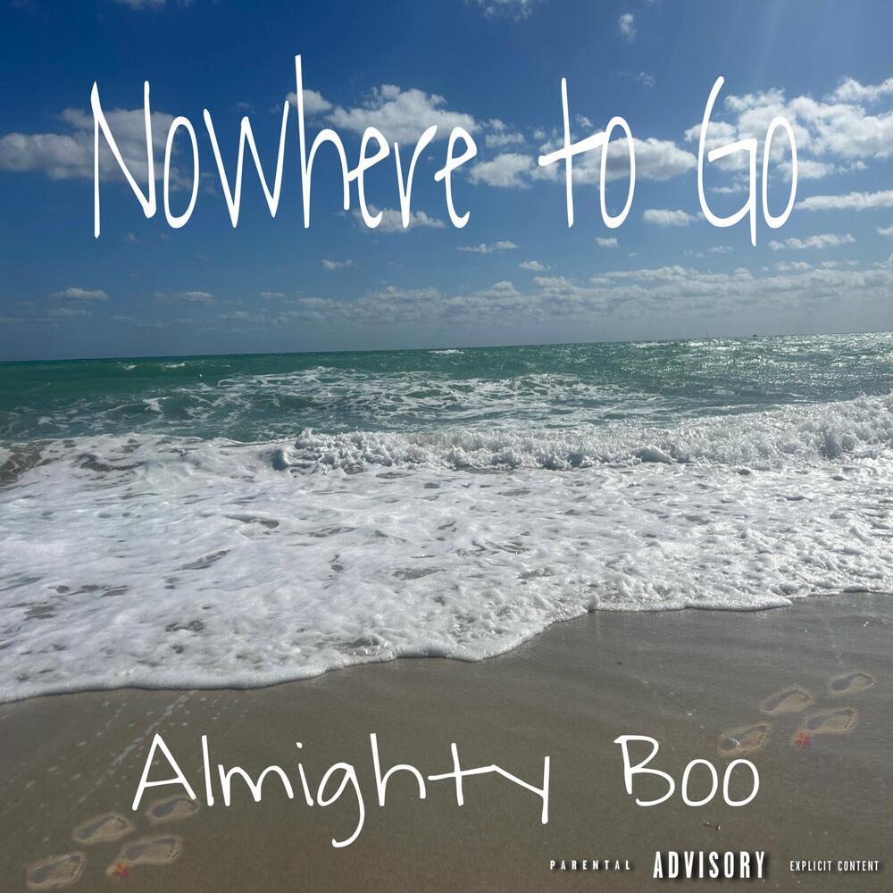 Nowhere to Go (Explicit)
