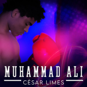 ดาวน์โหลดและฟังเพลง Muhammad Ali พร้อมเนื้อเพลงจาก Cesar Limes