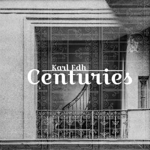 Album Centuries from Karl Edh