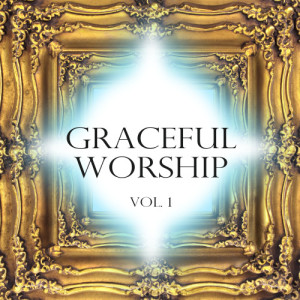 The Worship Crew的專輯Graceful Worship, Vol. 1