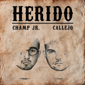 收聽Champ jr的Herido歌詞歌曲