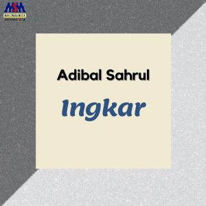 Listen to Ingkar song with lyrics from Adibal Sahrul