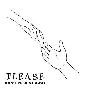 YOCOYA的專輯Please (Dont Push Me Away) (feat. Sophia Augustine)