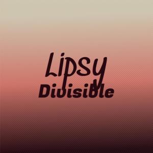 Listen to Lipsy Divisible song with lyrics from Albel Vonn