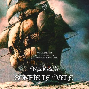 收聽Velasquez的Navigavia - Gonfie le vele歌詞歌曲