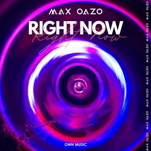 ดาวน์โหลดและฟังเพลง Right Now (Na Na Na) พร้อมเนื้อเพลงจาก Max Oazo