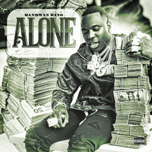 อัลบัม Alone (Explicit) ศิลปิน Bandman Kevo