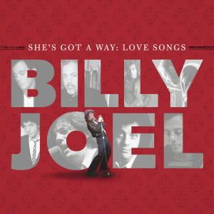 อัลบัม She's Got A Way: Love Songs ศิลปิน Billy  Joel