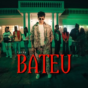 Listen to Bateu song with lyrics from Lucky（欧美）