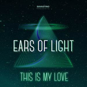 收听Ears Of Light的This Is My Love (Chill Version)歌词歌曲
