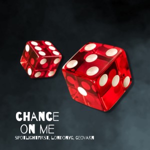 Chance On Me