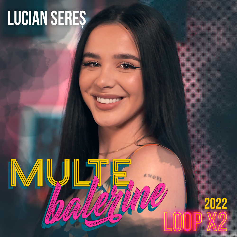 Multe balerine (2022 Loop X2)