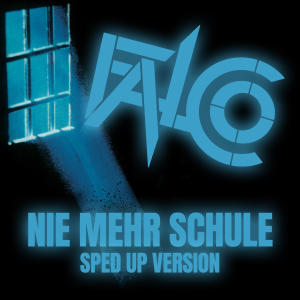 Falco的專輯Nie mehr Schule (Sped Up)