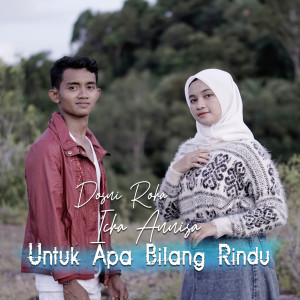 Dengarkan Untuk Apa Bilang Rindu lagu dari Dosni Roha dengan lirik