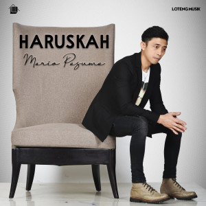 Album Haruskah from Mario Pasuma