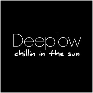 Listen to Chillin in the Sun (Phatt Rick Remix Edit) song with lyrics from Deeplow