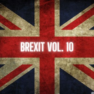 Album Brexit Vol. 10 from Various