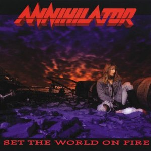 Annihilator的專輯Set The World On Fire