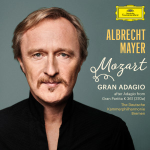 Albrecht Mayer的專輯Mozart: Gran Adagio (Arr. Spindler for Oboe, Violin, Cello and Orchestra After Adagio from Gran Partita, K. 361/370a)