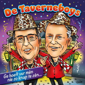 Listen to Ge hoeft van mèn nie zo knap te zèn song with lyrics from De Taverneboys