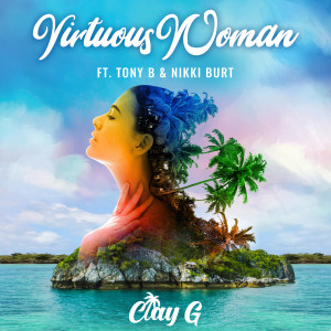 收听Clay G的Virtuous Woman歌词歌曲