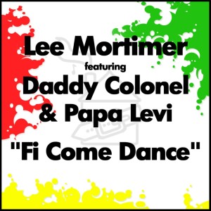 Listen to Fi Come Dance (Radio Edit) song with lyrics from Lee Mortimer