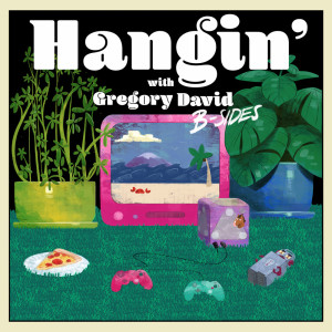 Album Hangin’: B-Sides (Explicit) from Gregory David