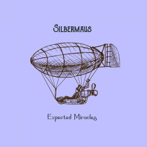 Silbermaus的專輯Expected Miracles