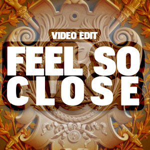 收聽Radio Edit的Feel So Close (Radio Edit)歌詞歌曲