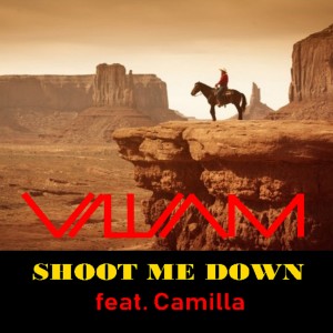 ดาวน์โหลดและฟังเพลง Shoot Me Down พร้อมเนื้อเพลงจาก Villiam