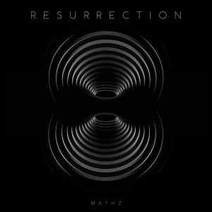 Resurrection dari Mathz