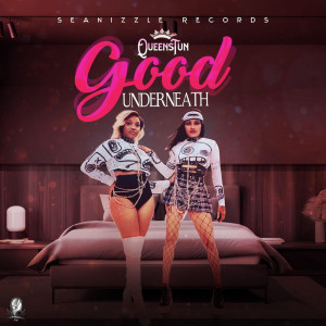 收聽Queenstun的Good Underneath歌詞歌曲