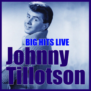ดาวน์โหลดและฟังเพลง Tell Me Baby (Live) พร้อมเนื้อเพลงจาก Johnny Tillotson