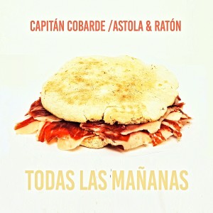 ดาวน์โหลดและฟังเพลง Todas las Mañanas (其他) พร้อมเนื้อเพลงจาก Capitán Cobarde