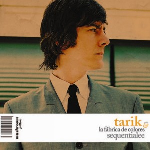 Tarik y la Fábrica de Colores的專輯Sequentialee