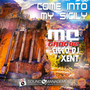Listen to Come Into My Sicily song with lyrics from MC Groove
