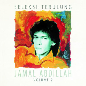 Album Seleksi Terulung Jamal Abdillah Vol 2 oleh Jamal Abdillah