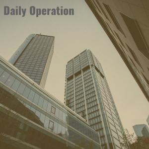 ดาวน์โหลดและฟังเพลง Daily Operation พร้อมเนื้อเพลงจาก Kubuch