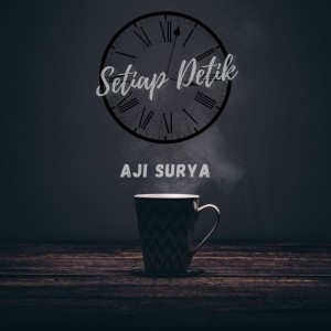 Listen to Setiap Detik song with lyrics from Aji Surya
