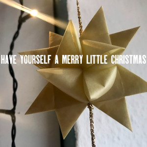 Dennis Schütze的專輯Have Yourself a Merry Little Christmas